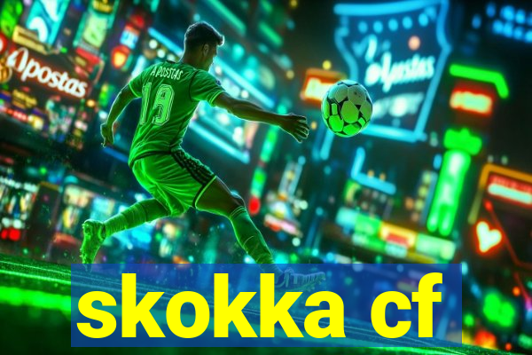 skokka cf